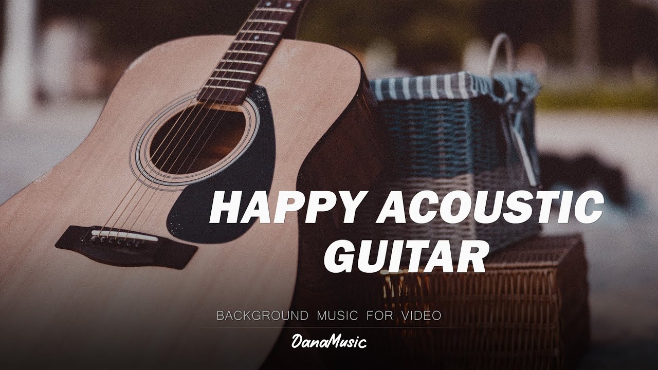 Happy Acoustic Guitar by DanaMusic (Background Music | Royalty-Free Music)