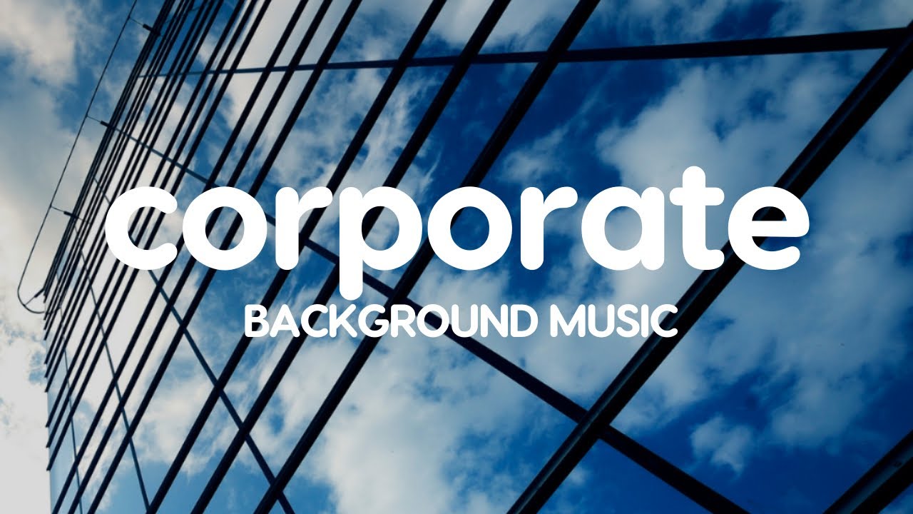 Corporate Background Music – Royalty Free | Free Download (Pixabay)